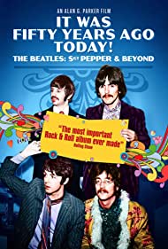 Watch Full Movie :It Was Fifty Years Ago Today The Beatles Sgt Pepper Beyond (2017)