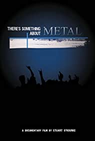 Theres Something About Metal (2009)