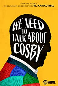 Watch Full Tvshow :We Need to Talk About Cosby (2022)