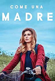 Watch Full Tvshow :Come una madre (2020)