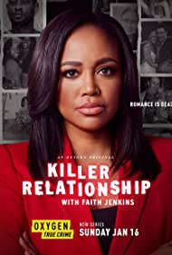 Watch Full Tvshow :Killer Relationship with Faith Jenkins (2022-)