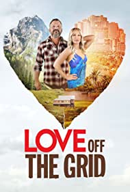 Watch Full Tvshow :Love Off the Grid (2022-)