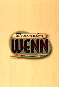 Watch Full Tvshow :Remember WENN (1996-1998)