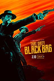 Watch Full Tvshow :That Dirty Black Bag (2022-)