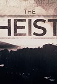 Watch Full Tvshow :The Heist (2018-)