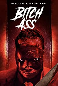 Watch Full Movie :Bitch Ass (2022)