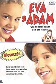 Eva Adam Fyra fodelsedagar och ett fiasko (2001)