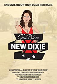 Watch Full Movie :God Bless New Dixie (2016)