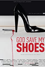 God Save My Shoes (2011)
