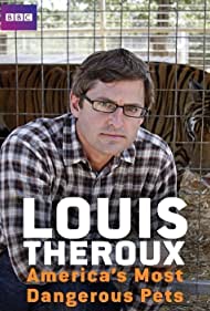 Louis Theroux Americas Most Dangerous Pets (2011)