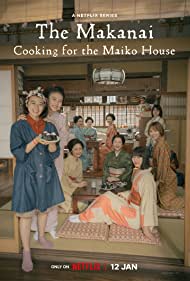 Watch Full Tvshow :The Makanai Cooking for the Maiko House (2023-)