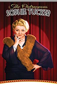 The Outrageous Sophie Tucker (2014)