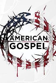 American Gospel Christ Crucified (2019)