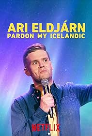 Ari Eldjarn Pardon My Icelandic (2020)