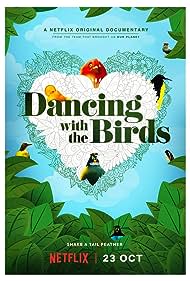 Dancing with the Birds (2019)
