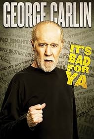 Watch Full Movie :George Carlin Its Bad for Ya (2008)