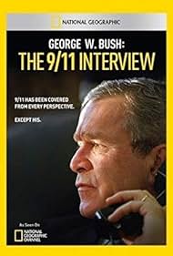 George W Bush The 911 Interview (2011)