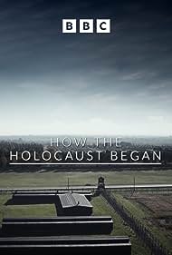 Watch Full Movie :How the Holocaust Began (2023)