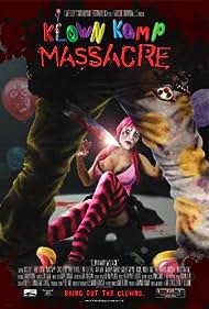Watch Full Movie :Klown Kamp Massacre (2010)