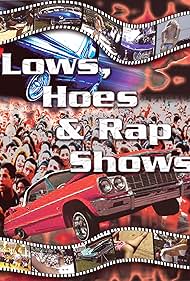 Watch Full Movie :Lows Hoes & Rap Shows (2004)