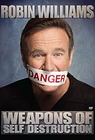 Robin Williams Weapons of Self Destruction (2009)
