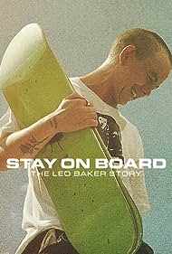 Stay on Board The Leo Baker Story (2022)