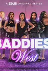 Watch Full Tvshow :Baddies West (2023)
