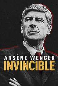 Watch Full Movie :Arsene Wenger Invincible (2021)