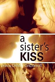 A Sisters Kiss (2007)