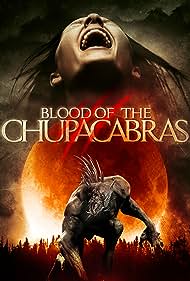 Watch Full Movie :Blood of the Chupacabras (2005)