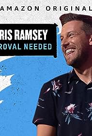 Chris Ramsey Approval Needed (2019)