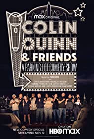 Watch Full Movie :Colin Quinn Friends A Parking Lot Comedy Show (2020)