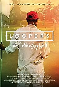Loopers The Caddies Long Walk (2019)