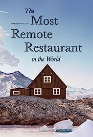 The Most Remote Restaurant in the World (2023)