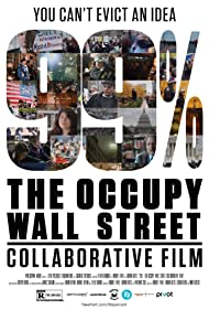 99 The Occupy Wall Street Collaborative Film (2013)