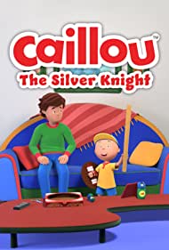 Caillou The Silver Knight (2022)