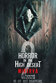 Horror in the High Desert 2 Minerva (2023)
