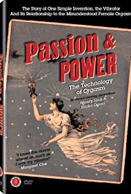 Passion Power The Technology of Orgasm (2007)