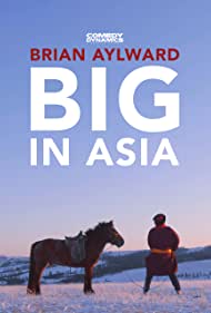 Brian Aylward Big in Asia (2020)