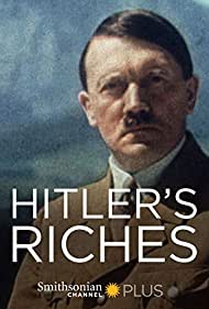 Hitlers Riches (2014)