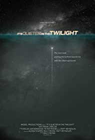 Its Quieter in the Twilight (2022)