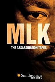 MLK The Assassination Tapes (2012)