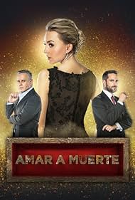 Watch Full Tvshow :Amar a muerte (2018-2019)