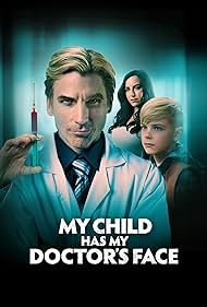 Watch Full Movie :My Child Has My Doctors Face (2024)