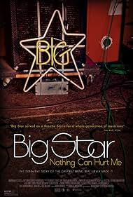 Big Star Nothing Can Hurt Me (2012)