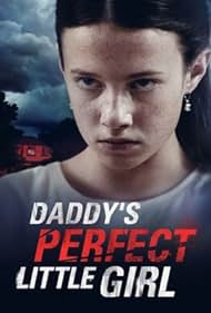 Daddys Perfect Little Girl (2021)