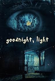 Watch Full Movie :Goodnight, Light (2022)