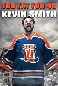 Kevin Smith Too Fat for 40 (2010)