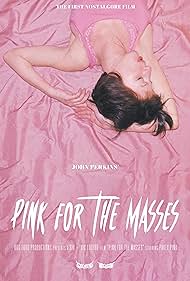 Watch Full Movie :Pink for the Masses (2023)