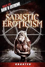 Watch Full Movie :Sadistic Eroticism (2012)